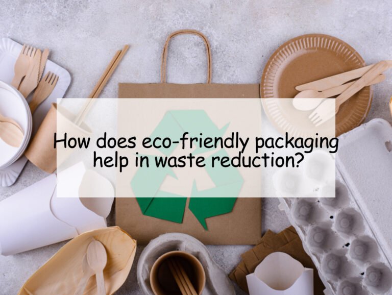 How does eco-friendly packaging help in waste reduction?