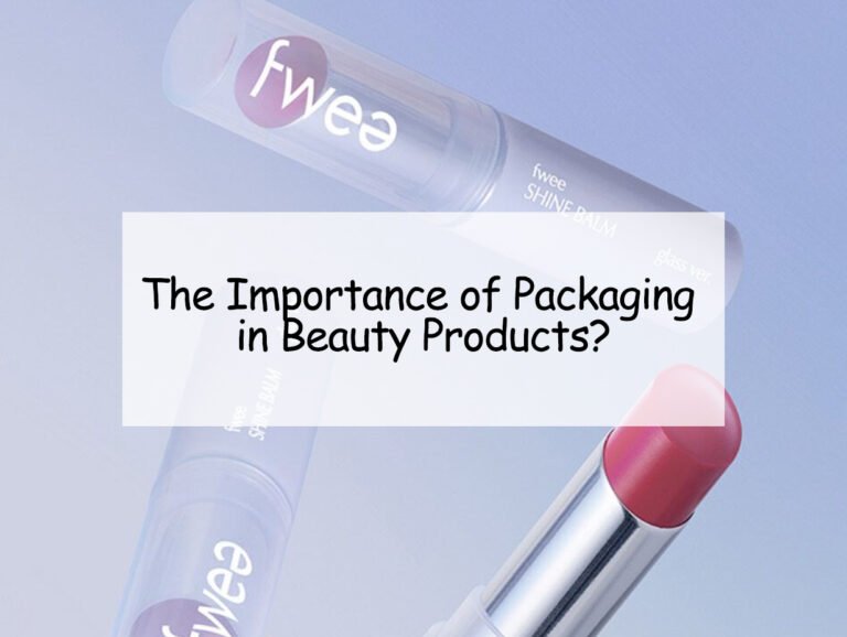 The Importance of Packaging in Beauty Products?