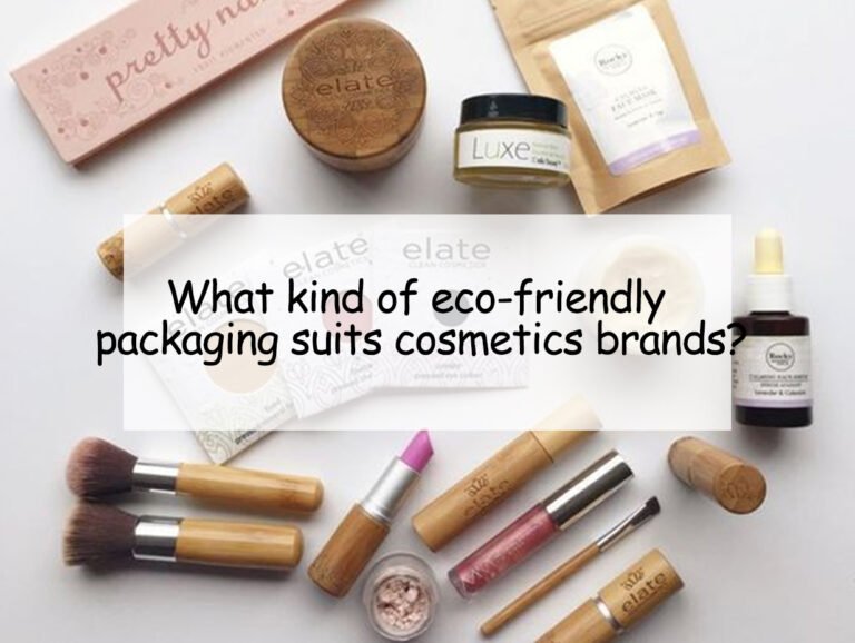 What kind of eco-friendly packaging suits cosmetics brands?