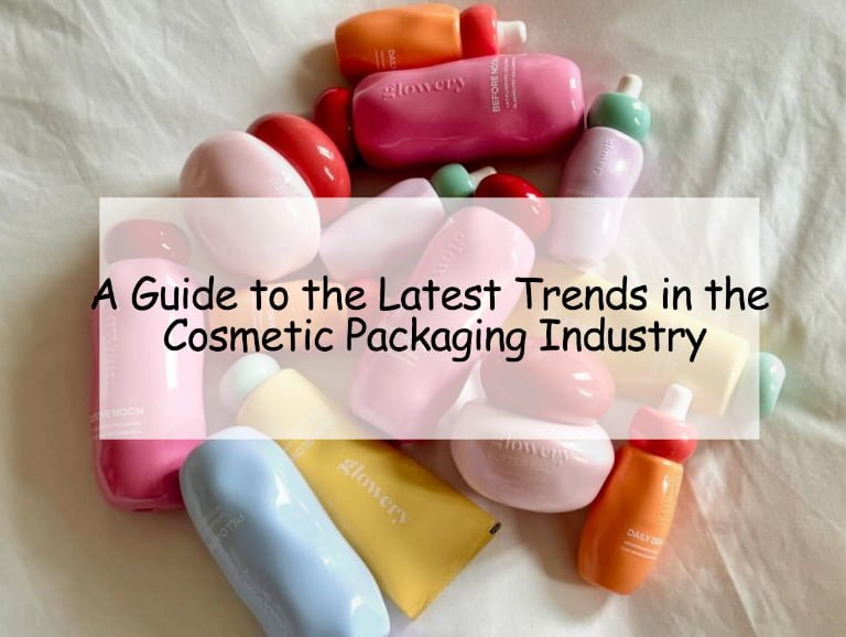 A Guide to the Latest Trends in the Cosmetic Packaging Industry