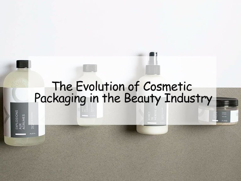 The Evolution of Cosmetic Packaging in the Beauty Industry